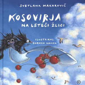 Svetlana Makarovič in Kosovirja na leteči žlici